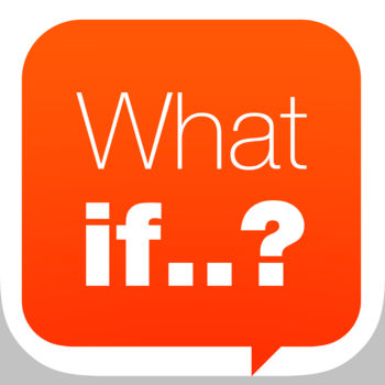 What if.. - What if.. is a question game where you say \